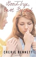 Goodbye, Best Friend 0061067393 Book Cover