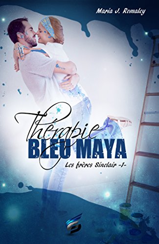 Télécharger Les frères Sinclair Tome 1 - Thérapie Bleu Maya PDF