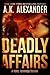 Deadly Affairs: Psychological Thriller (A Holly Jennings Thriller)