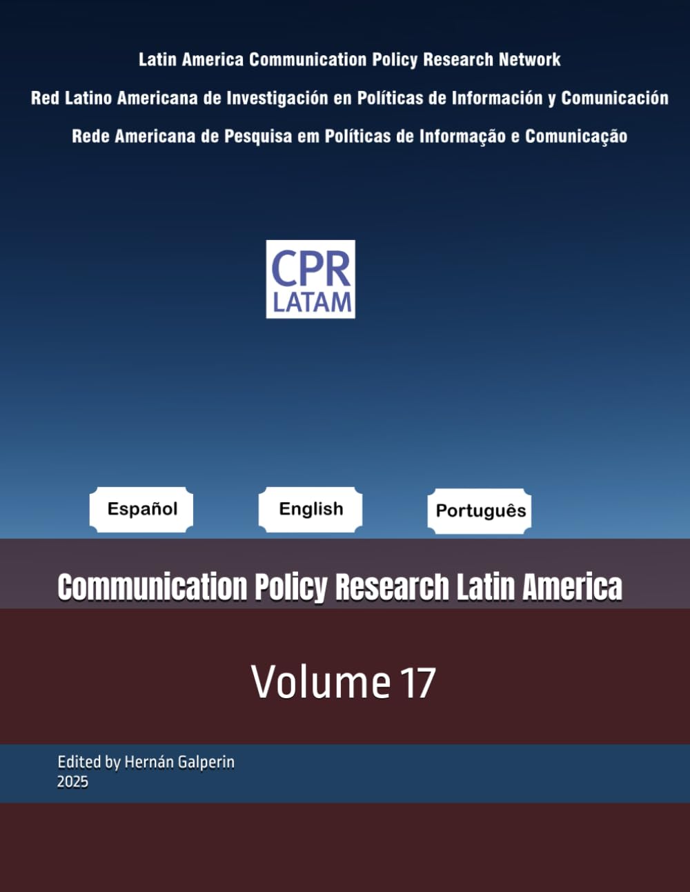 Communication Policy Research Latin America: Volume 17: 9