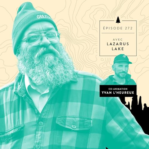 [&Eacute;PISODE 272] Lazarus Lake - L'homme derri&egrave;re la Barkley et les Backyard Ultras