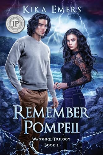 Remember Pompeii (The Wanshiqi Trilogy)