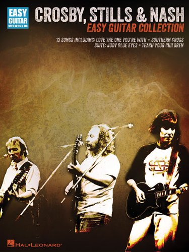 Crosby, Stills & Nash: Easy Guitar Collection (Easy Guitar With Notes & Tab)