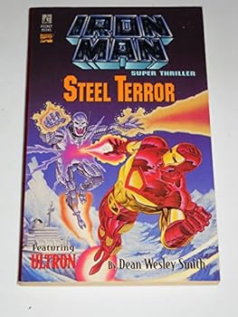 STEEL TERROR: IRON MAN SUPER THRILLER (Iron Man Super Thriller) - Book  of the Marvel Comics prose