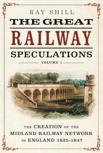The Great Railway Speculations : édition de référence sur la fièvre du rail - 2