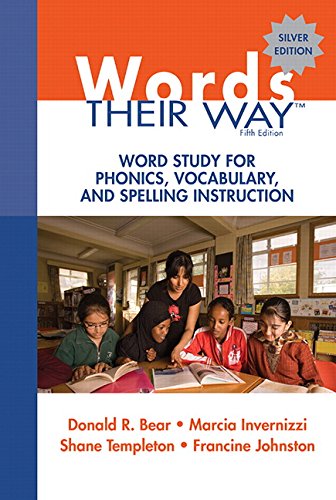 Words Their Way: Word Study for Phonics, Vocabulary, and Spelling Instruction (Words Their Way Series)
