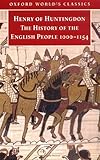  The History of the English People, 1000-1154: Henry of Huntingdon (Oxford World\'s Classics)