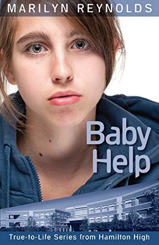 Baby Help (6) (Hamilton High True-To-Life) Paperback โ August 15, 2014
