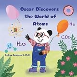 bamboo spark review  Oscar Discovers the World of Atoms: Engaging STEM Stories that Spark Curiosity about Chemistry for Kids Ages 6-9