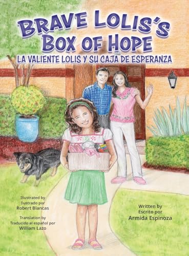 Brave Lolis's Box of Hope/LA VALIENTE LOLIS Y SU CAJA DE ESPERANZA