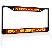 Metal Insert License Plate Frame I'd Rather Be Watching Buffy The Vampire Slayer Weatherproof Car Accessories Black 2 Holes Solid Insert