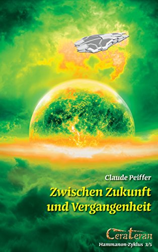 Zwischen Zukunft und Vergangenheit (German Edition)
