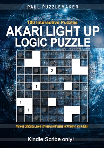 100 Akari Light Up Logic Puzzles - Brain Buster | Various Difficulty Levels | Crossword Puzzles for Children and Adults (Kindle Scribe only) (English Edition)