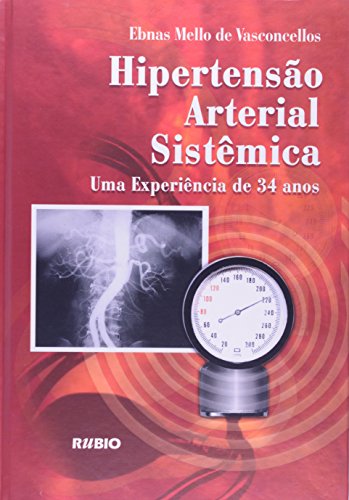 Hipertensão Arterial Sistêmica. Uma Experiência de 34 Anos