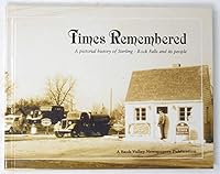 Times Remembered A Pictorial History of Sterling - Rock Falls and its People B07NW4J7D6 Book Cover