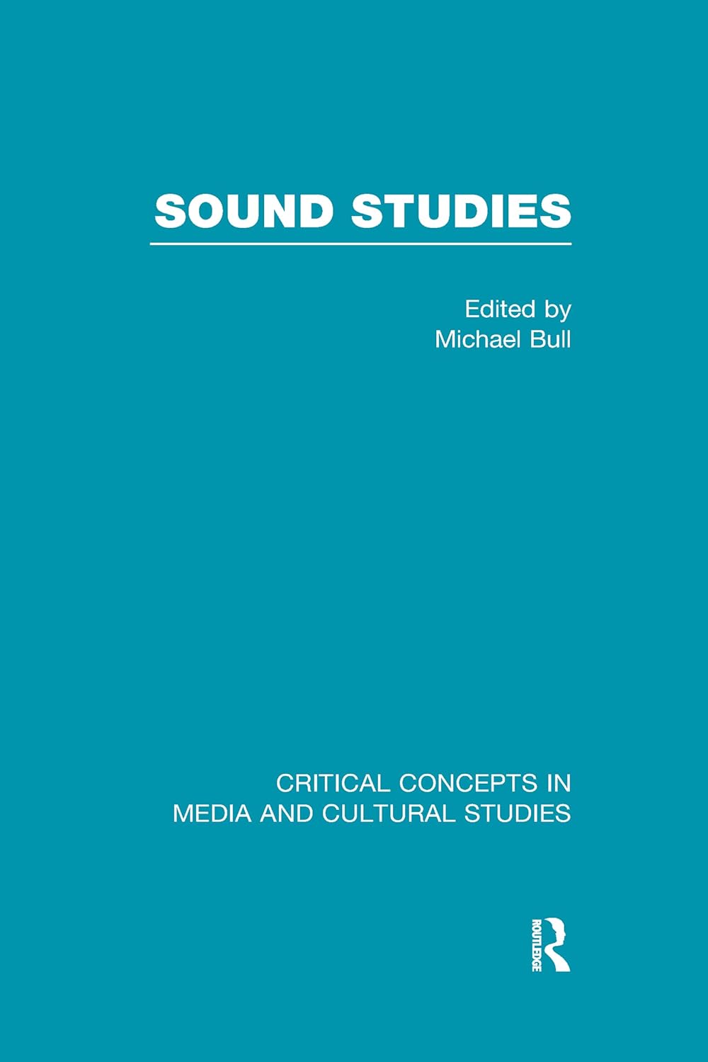 Sound Studies (Critical Concepts in Media and Cultural Studies) 9780415597333 Media Studies