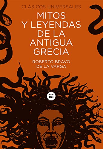Mitos y leyendas de la antigua Grecia: 13 (Clásicos universales)