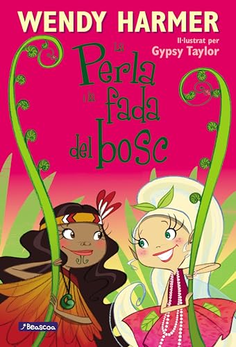 La Perla 13 - La Perla i la fada del bosc (Catalan Edition)