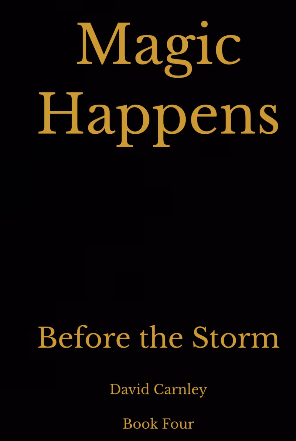Magic Happens: Before the Storm