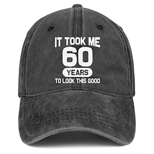 Image of 60th Birthday Gifts for Men Women 60 Year Old Gifts Decorations Took Me 60 Years to Look This Good Washed Cotton Hat