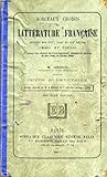  MORCEAUX CHOISIS DE LITTERATURE FRANCAISE, AUTEURS DES XVIIe, XVIIIe ET XIXe SIECLES (PROSE ET POESIE), COURS ELEMENTAIRE