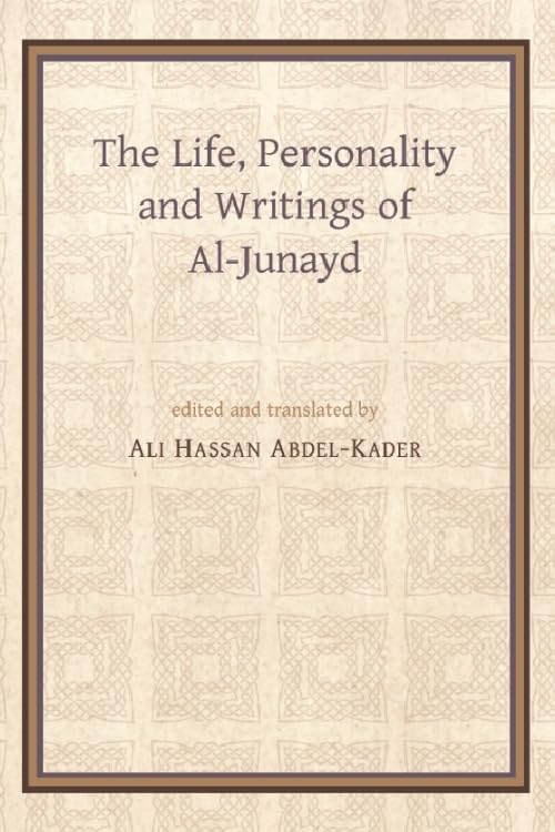 Life, Personality and Writings of al-Junayd      Kindle Edition