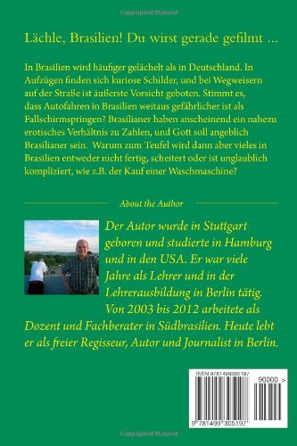 Lächle, Brasilien! Du wirst gerade gefilmt ...: Entdeckungen am Rande des Alltags (German Edition)