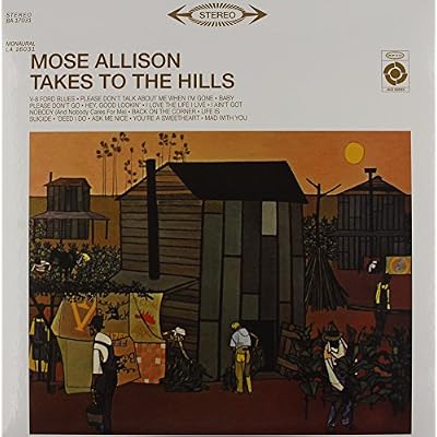 Mose Allison: Takes to the Hills