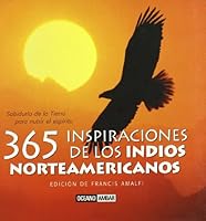 365 inspiraciones de los indios norteamericanos: Los tambores de la visión y el conocimiento (El Jardín interior) (Spanish Edition) 8475564763 Book Cover