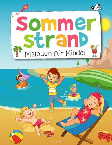 Sommer Strand Malbuch für Kinder: Ein Malbuch mit schönen...