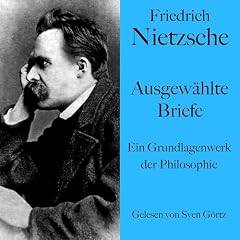 Friedrich Nietzsche: Ausgew&auml;hlte Briefe Titelbild