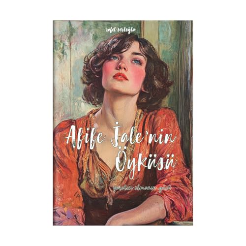 Afife Jale'nin Öyküsü