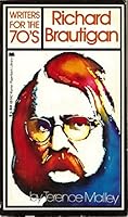 Richard Brautigan: Writers for the 70's 0446689424 Book Cover
