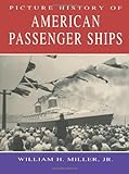 Picture History of American Passenger Ships (Dover Books on Transportation, Maritime.) - William Hughes Miller, Miller