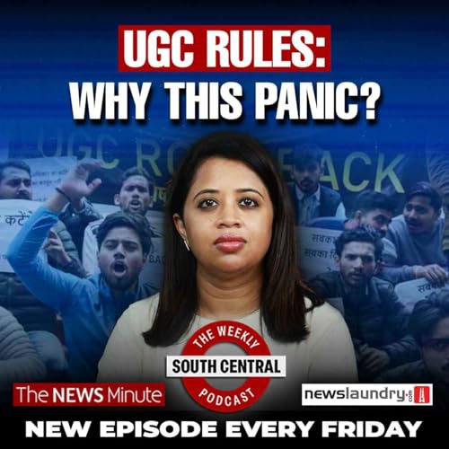 UGC rules protests and the myth of &ldquo;misuse&rdquo;, Kerala SNDP-NSS breakup | South Central Episode 60
