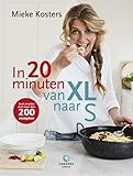  In 20 minuten van XL naar S: niet afzien, wel afvallen