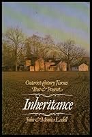 Inheritance: Ontario's century farms past & present 0770517927 Book Cover