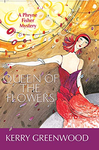 Queen of the Flowers (Phryne Fisher Mystery)