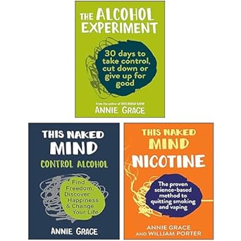 Annie Grace 3 Books Collection Set (The Alcohol Experiment, This Naked