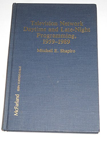 Television Network Daytime and Late-Night Programming 1959-1989 pour documenter vos recherches