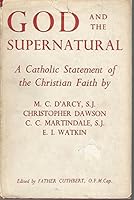 God and the supernatural;: A catholic statement of the christian faith, B0007ILP9K Book Cover