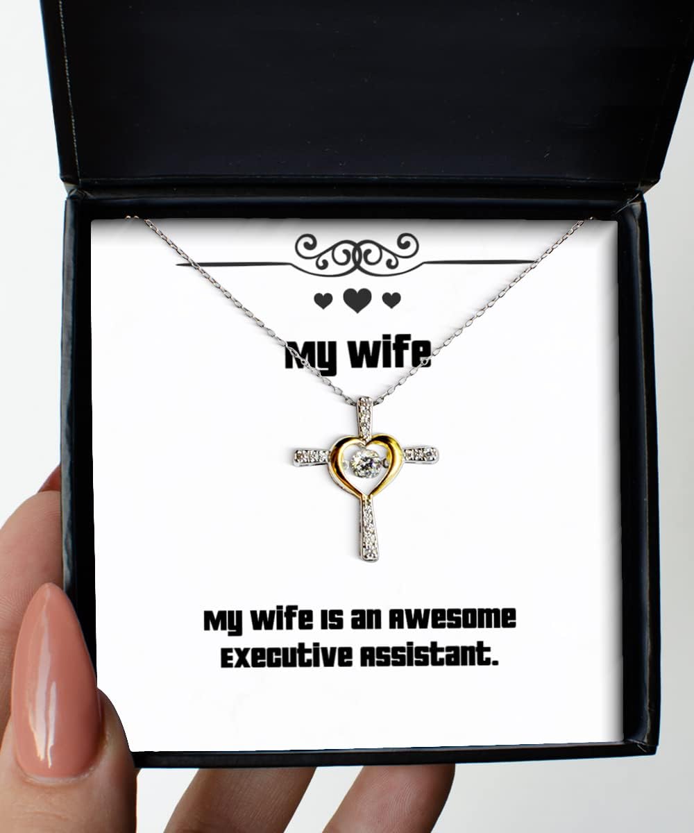 Epic Wife Gifts, My Wife is an Awesome Executive Assistant, Fancy Valentine's Day Cross Dancing Necklace Gifts for