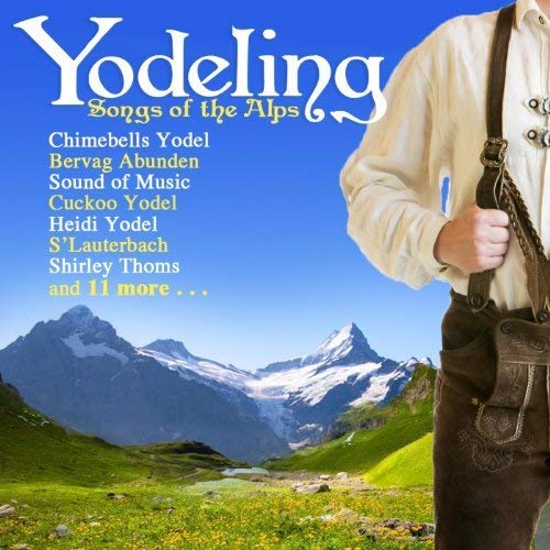Yodeling Songs of the Alps Music