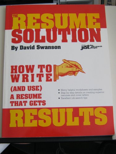 The Resume Solution: How to Write and Use a Res... 0942784448 Book Cover
