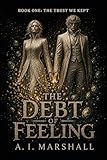 trustpilot affidabile  The Trust We Kept: A Slow Burn Romantasy Series Finale: When Everything Stolen Must Be Named and Everything Kept Must Be Said (The Debt of Feeling Trilogy Book 3) (English Edition)