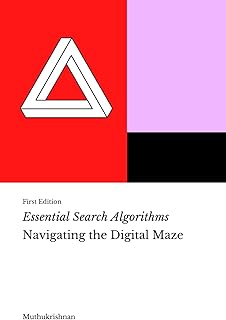 Essential Search Algorithms: Navigating the Digital Maze