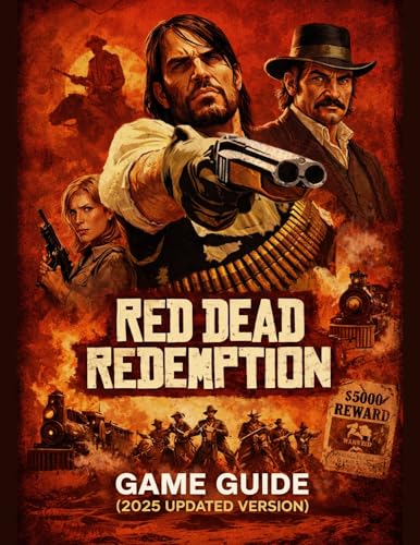  RED DEAD REDEMPTION GAME GUIDE (2025 UPDATED VERSION): WITH ILLUSTRATIVE VISUALS (English Edition)