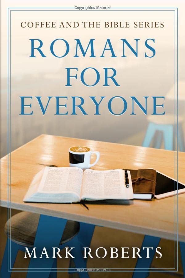 Romans for Everyone (Coffee and the Bible Series)