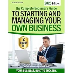 The Complete Beginner&rsquo;s Guide to Starting and Managing Your Own Business Audiolibro Por Natalie Warren arte de portada