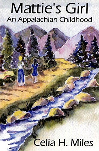 Mattie’s Girl: An Appalachian Childhood